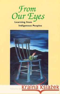 From Our Eyes : Learning From Indigenous Peoples  9780920059319 University of Toronto Press - książka