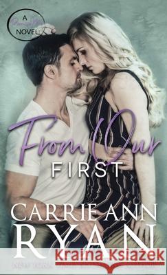 From Our First Carrie Ann Ryan 9781950443956 Carrie Ann Ryan - książka