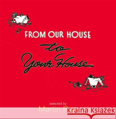 From Our House to Your House: Celebrating the American Christmas Parr, Martin 9781899235346 Dewi Lewis Publishing - książka