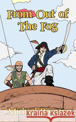 From Out of The Fog Romano Michael Romano 9798520904885 Independently published - książka