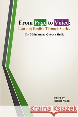 From Page to Voice: Learning English Through Stories Shaik, Mahammad Ghouse, Maddi, Sridhar 9781257942435 Lulu.com - książka