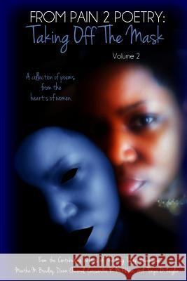 From Pain 2 Poetry: Taking Off The Mask Vol. 2 Experience, Bag Lady 9781499384895 Createspace - książka