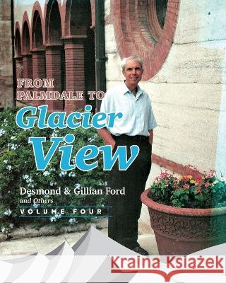 From Palmdale to Glacier View Desmond Ford Gillian Ford  9798388791917 Independently Published - książka