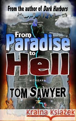 From Paradise to Hell Tom Sawyer 9780692658017 Black Bed Sheets Books - książka