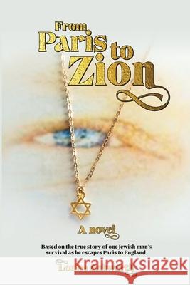 From Paris To Zion Louise Ashworth 9781068641602 Amordez Publishing - książka