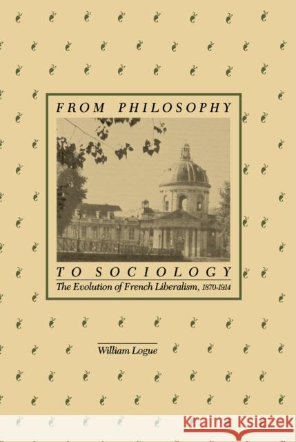 From Philosophy to Sociology Logue, William 9780875800882 Northern Illinois University Press - książka