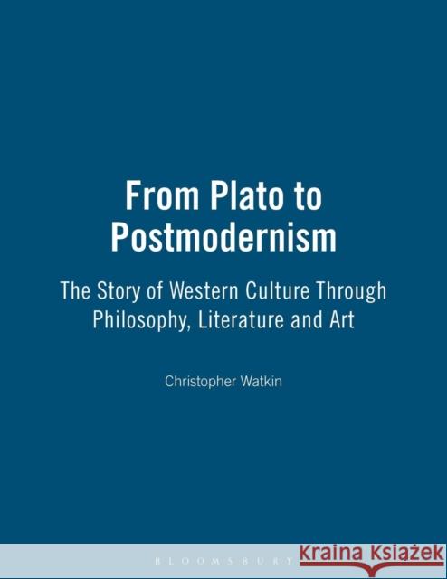 From Plato to Postmodernism Watkin, Christopher 9780715638286 Duckworth Publishing - książka