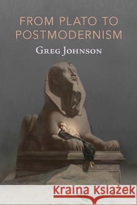 From Plato to Postmodernism Greg Johnson 9781642641356 Counter-Currents Publishing - książka