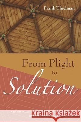 From Plight to Solution Frank Thielman 9781556356391 Wipf & Stock Publishers - książka