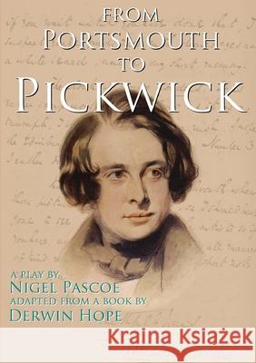 From Portsmouth to Pickwick Nigel Pascoe 9781326640323 Lulu.com - książka