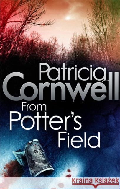 From Potter's Field Patricia Cornwell 9780751544633  - książka