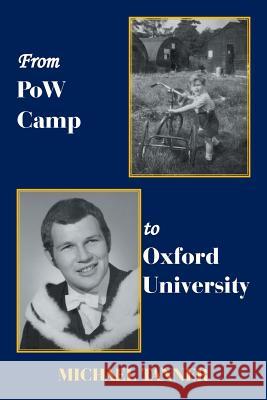 From Pow Camp to Oxford University Michael Tanner 9781546295440 Authorhouse UK - książka