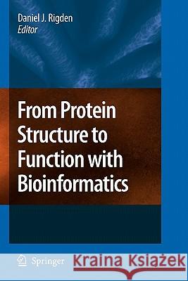 From Protein Structure to Function with Bioinformatics Daniel John Rigden 9789048180585 Springer - książka