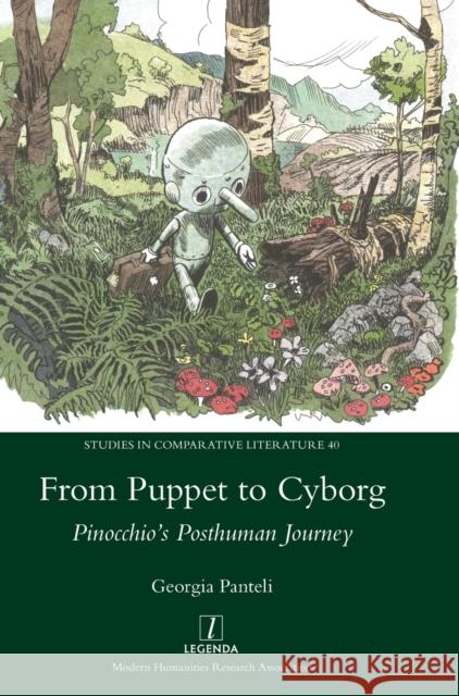 From Puppet to Cyborg: Pinocchio's Posthuman Journey Georgia Panteli   9781781887127 Legenda - książka