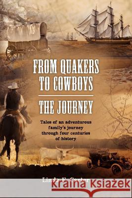 From Quakers to Cowboys-The Journey Linda F. Carter 9781466338456 Createspace - książka