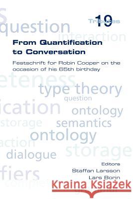 From Quantification to Conversation Staffan Larsson Lars Borin 9781848900912 College Publications - książka