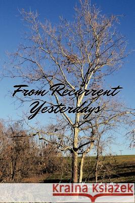 From Recurrent Yesterdays William Flewelling 9781477294192 Authorhouse - książka