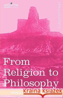 From Religion to Philosophy: A Study in the Origins of Western Speculation Francis MacDonald Cornford 9781616402938 Cosimo Classics - książka
