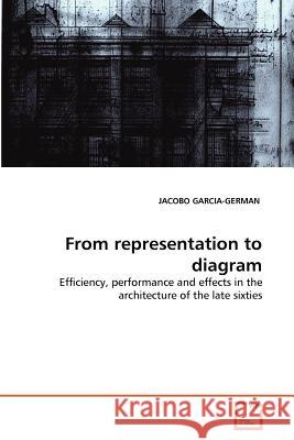 From representation to diagram Garcia-German, Jacobo 9783639313994 VDM Verlag - książka