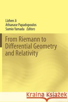 From Riemann to Differential Geometry and Relativity Lizhen Ji Athanase Papadopoulos Sumio Yamada 9783319867656 Springer - książka