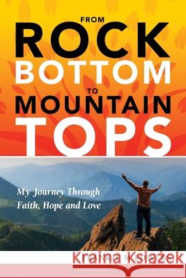 From Rock Bottom to Mountain Tops Frankie M Powers 9781737067900 No Journey Unfulfilled Investments - książka