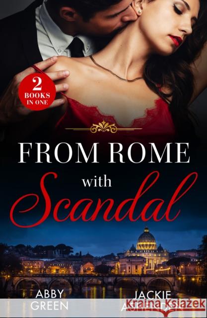 From Rome With Scandal Jackie Ashenden 9780263320220 HarperCollins Publishers - książka