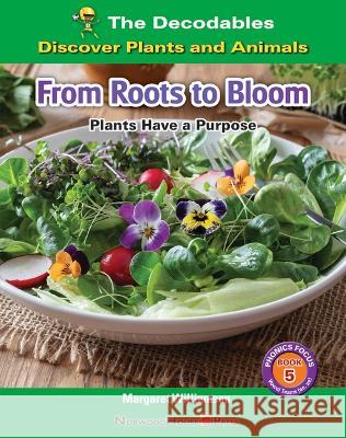 From Roots to Bloom: Plants Have a Purpose Margaret Williamson 9781684049035 Norwood House Press - książka