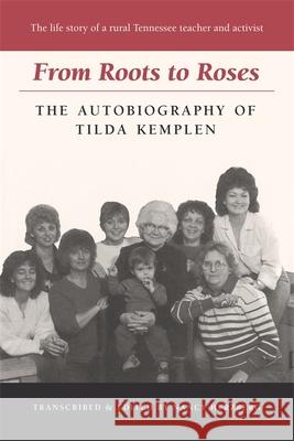 From Roots to Roses Kemplen, Tilda 9780820339931 University of Georgia Press - książka