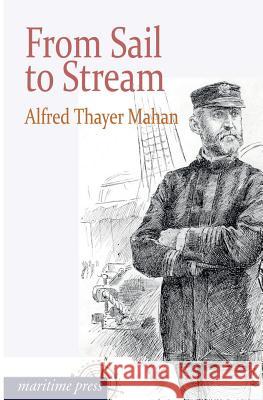 From Sail to Stream Alfred Thayer Mahan 9783954273416 Europaischer Hochschulverlag Gmbh & Co. Kg - książka