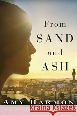 From Sand and Ash Amy Harmon 9781503939325 Lake Union Publishing - książka