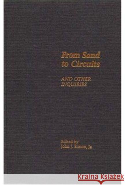 From Sand to Circuits: And Other Inquiries Simon, John J. 9780674325753 Harvard University Press - książka