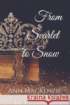 From Scarlet to Snow Ann Marie MacKenzie 9781728625065 Independently Published - książka