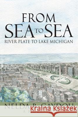 From Sea to Sea Nelda B. Gaydou 9781946329417 Progressive Rising Phoenix Press, LLC - książka