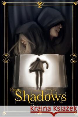 From Shadows Journeys, R. E. 9781736854723 LIGHTNING SOURCE UK LTD - książka