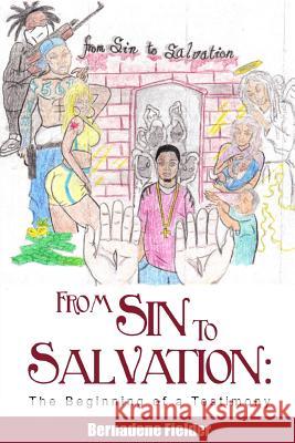 From Sin to Salvation: The Beginning of a Testimony BERNADENE FIELDER 9780557185917 Lulu.com - książka