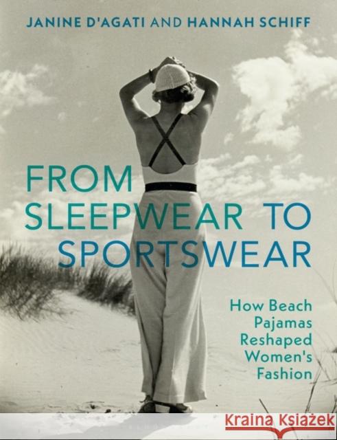 From Sleepwear to Sportswear Hannah Schiff 9781350231931 Bloomsbury Publishing PLC - książka