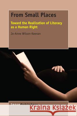 From Small Places Jo-Anne Wilson-Keenan 9789463001342 Sense Publishers - książka