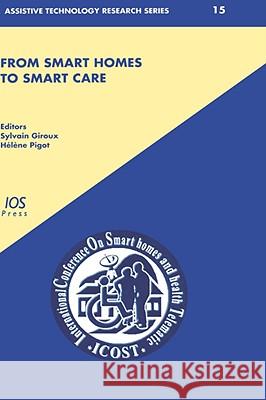 From Smart Homes to Smart Care Giroux, S. 9781586035310 IOS PRESS - książka