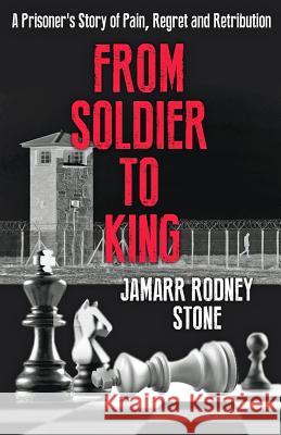 From Soldier To King Stone, Jamarr Rodney 9780990898962 Educated Thug Publications - książka