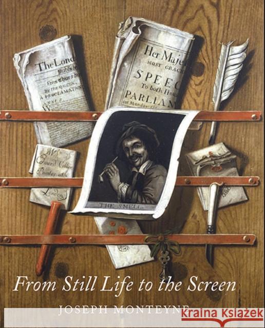 From Still Life to the Screen: Print Culture, Display, and the Materiality of the Image in Eighteenth-Century London Monteyne, Joseph 9780300196351  - książka