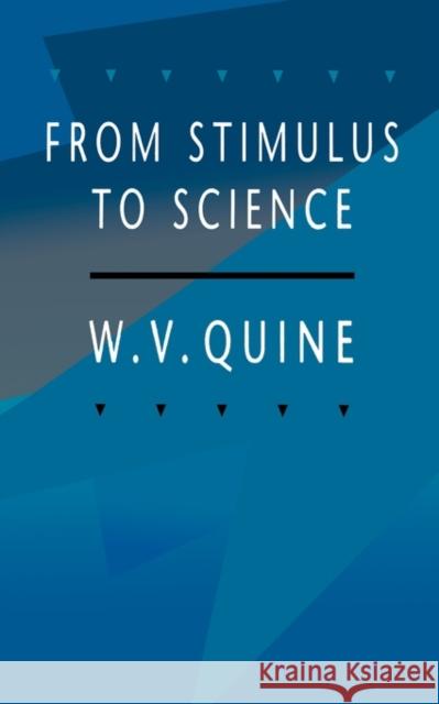 From Stimulus to Science W. V. Quine 9780674326361 Harvard University Press - książka