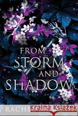 From Storm and Shadow Rachel Morgan   9781928510499 Rachel Morgan - książka