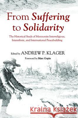 From Suffering to Solidarity Andrew P. Klager Marc Gopin 9781625648006 Pickwick Publications - książka