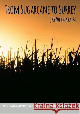 From Sugarcane to Surrey Jay Woogara 9781911587705 Palewell Press Ltd - książka