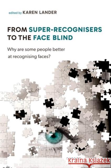 From Super Recognisers to the Face Blind  9780198874348 Oxford University Press - książka