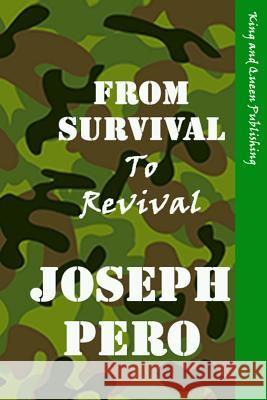 From Survival to Revival Joseph Pero Tiffany L. Rucker 9780692333709 King & Queen Publishing, LLC - książka