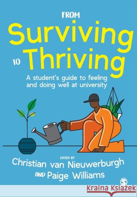 From Surviving to Thriving: A Student's Guide to Feeling and Doing Well at University Christian Va Paige Williams 9781529741131 SAGE Publications Ltd - książka