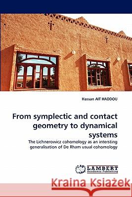 From symplectic and contact geometry to dynamical systems Ait Haddou, Hassan 9783843364676 LAP Lambert Academic Publishing AG & Co KG - książka