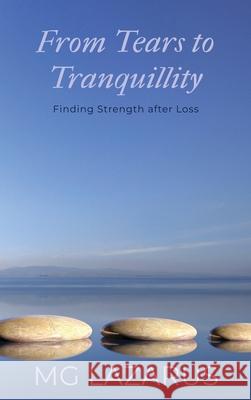 From Tears to Tranquillity Mg Lazarus 9781919175331 MG Lazarus - książka