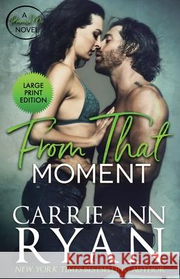 From That Moment Carrie Ann Ryan 9781950443925 Carrie Ann Ryan - książka